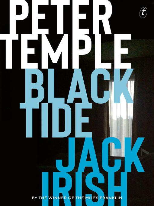 Title details for Black Tide by Peter Temple - Available